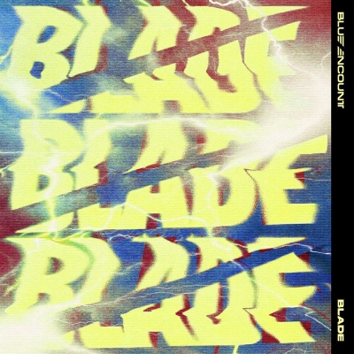 【音楽】TV 真・侍伝 YAIBA OP「BLADE」/BLUE ENCOUNT【通常盤】