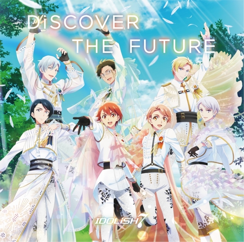 【主題歌】TV アイドリッシュセブン Second BEAT! OP「DiSCOVER THE FUTURE」/IDOLiSH7