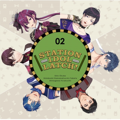 【ドラマCD】STATION IDOL LATCH! STATION IDOL LATCH! 02 初回限定盤