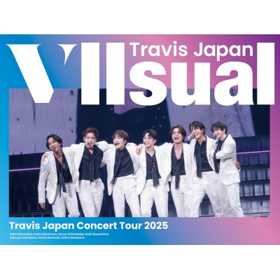 【Blu-ray】Travis Japan/Travis Japan Concert Tour 2025 VIIsual (完全生産限定盤)