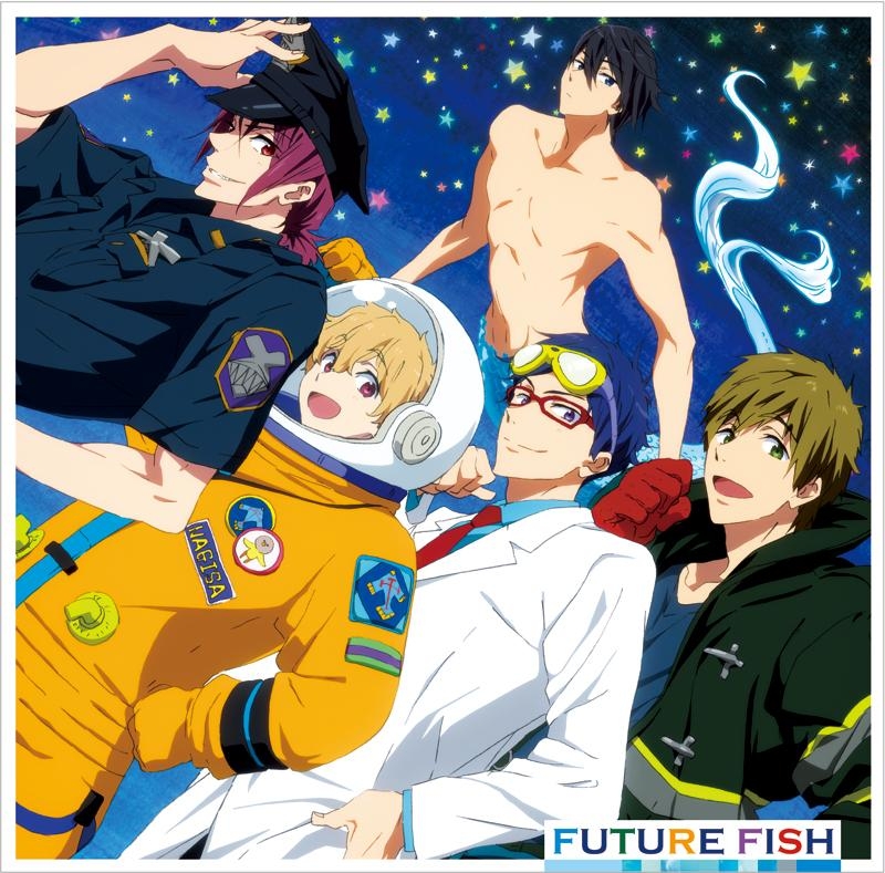 主題歌 Tv Free Eternal Summer Ed Future Fish Style Five 七瀬遙 橘真琴 松岡凛 葉月渚 竜ヶ崎怜 アニメイト