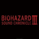 【サウンドトラック】ゲーム BIOHAZARD SOUND CHRONICLE IIIの画像