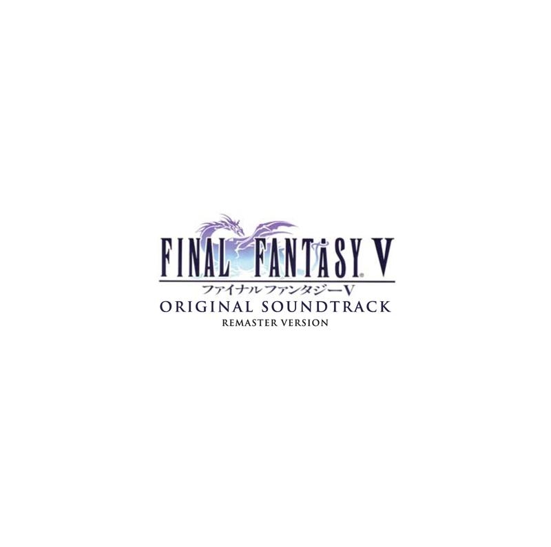 【サウンドトラック】ゲーム FINAL FANTASY V Original Sound Track Remaster Version