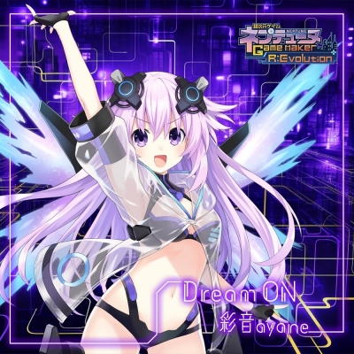 【主題歌】ゲーム 超次元ゲイム ネプテューヌ GameMaker R:Evolution OP「Dream ON」/彩音