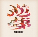 【音楽】SIX LOUNGE/逆夢【通常盤】の画像