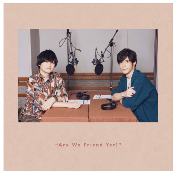 【DJCD】DJCD 天﨑滉平・大塚剛央の「僕たちもう、フレンドですよね?」200回アニバーサリーCD