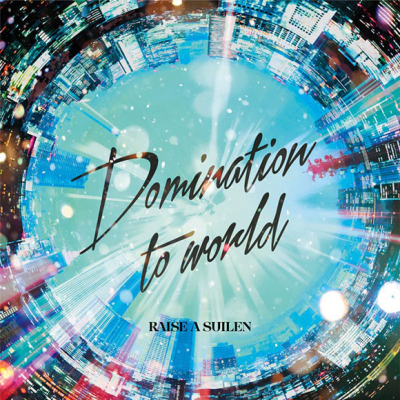 【キャラクターソング】BanG Dream! バンドリ! RAISE A SUILEN Domination to world 通常盤