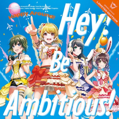 【キャラクターソング】D4DJ Happy Around! Hey! Be Ambitious! Blu-ray付生産限定盤
