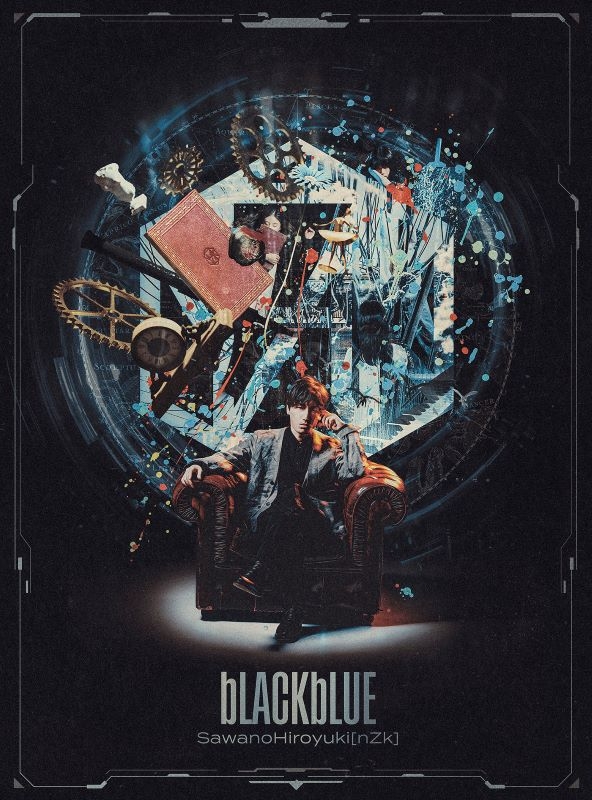 【音楽】SawanoHiroyuki[nZk]「bLACKbLUE」初回生産限定盤