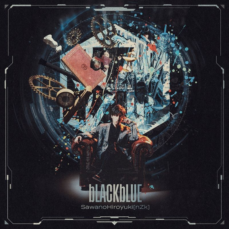 【音楽】SawanoHiroyuki[nZk]「bLACKbLUE」通常盤