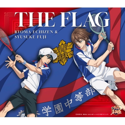 【音楽】新テニスの王子様 越前リョーマ&不二周助 「THE FLAG」