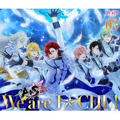 【キャラクターソング】アイ★チュウ creation 03.ArS 初回限定盤