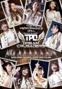 【DVD】東京パフォーマンスドール/東京パフォーマンスドール ダンスサミット“DREAM CRUSADERS”~最高の奇跡を、最強のファミリーとともに!~ at 中野サンプラザ 2017.3.26の画像