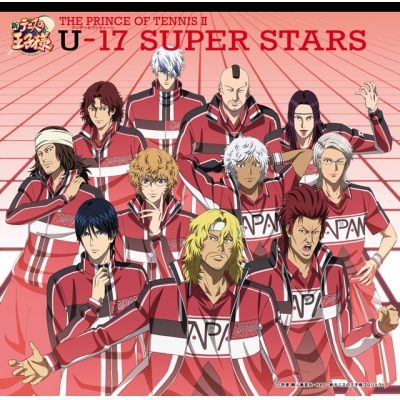 【音楽】新テニスの王子様 THE PRINCE OF TENNIS Ⅱ U-17(アンダーセブンティーン) SUPER STARS