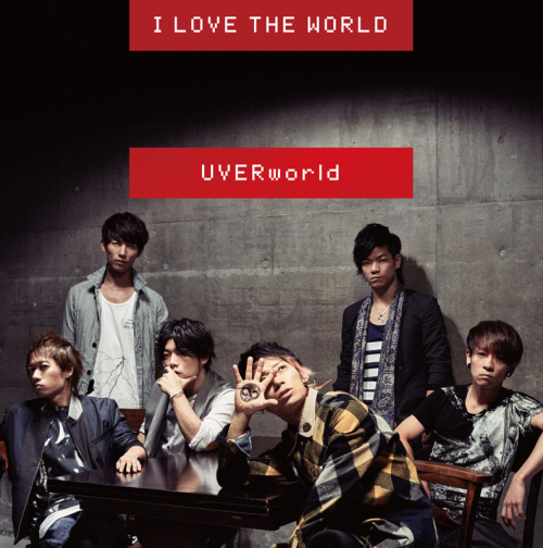 マキシシングル Uverworld I Love The World 通常盤 アニメイト