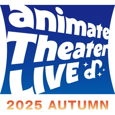 【チケット】animate Theater LIVE 2025 ~Autumn~