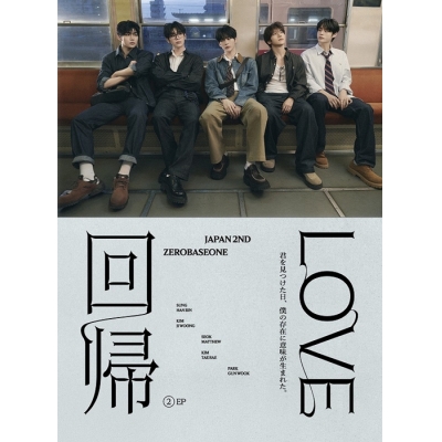 【音楽】ZEROBASEONE/ZEROBASEONE Japan 2nd EP 『回帰LOVE』初回生産限定盤(CD+ランダムPhotobook)