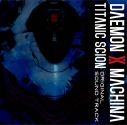 【音楽】DAEMON X MACHINA TITANIC SCION Original Soundtrackの画像