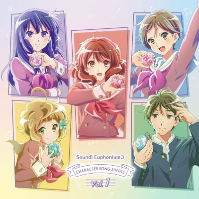 【音楽】TVアニメ『響け!ユーフォニアム3』キャラクターソングシングル Vol.1