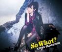 【アルバム】田所あずさ/So What? 初回限定盤の画像