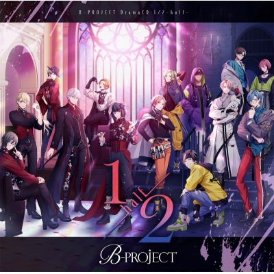 【ドラマCD】B-PROJECT 1/2-half-