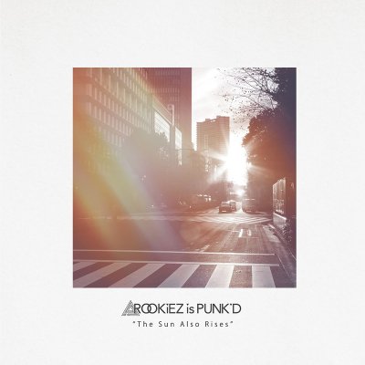 【アルバム】RookiEZ is PUNK' D/The Sun Also Rises 初回盤