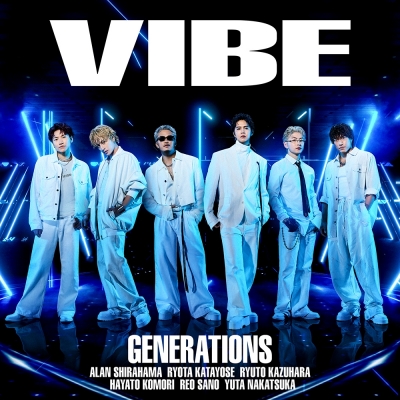 【音楽】GENERATIONS from EXILE TRIBE/VIBE【SG+Blu-ray Disc】