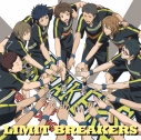 【主題歌】TV チア男子!! ED「LIMIT BREAKERS」/BREAKERS (CV.米内佑希・岡本信彦・小野友樹・杉田智和・林勇・桑野晃輔・小西克幸)の画像