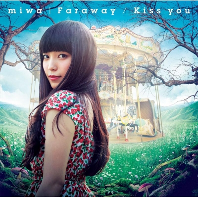 【主題歌】TV 銀の匙 Silver Spoon OP「Kiss you」収録シングル Faraway/miwa 初回生産限定盤