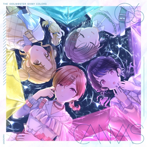 キャラクターソング】THE IDOLM@STER SHINY COLORS “CANVAS” 06 