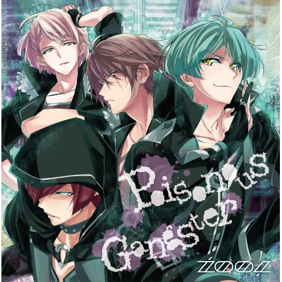 【キャラクターソング】ゲーム アイドリッシュセブン ZOOL Poisonous Gangster
