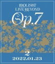 【Blu-ray】アイドリッシュセブン IDOLiSH7 LIVE BEYOND “Op.7” DAY 2の画像
