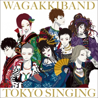 【アルバム】和楽器バンド/TOKYO SINGING CD ONLY盤