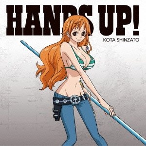 【主題歌】TV ONE PIECE OP「HANDS UP!」/新里宏太 初回生産限定盤 ※ピクチャーレーベル仕様 ナミver.