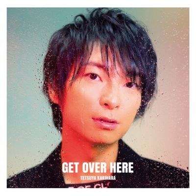 【アルバム】柿原徹也/GET OVER HERE 通常盤