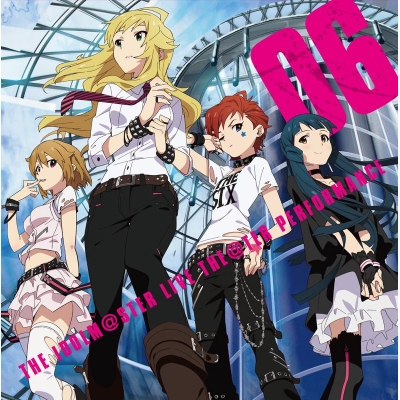 【キャラクターソング】THE IDOLM@STER MILLION LIVE! THE IDOLM@STER LIVE THE@TER PERFORMANCE 06