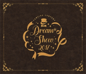 Blu-ray】夢色キャスト DREAM☆SHOW 2017 LIVE 初回限定版 | アニメイト