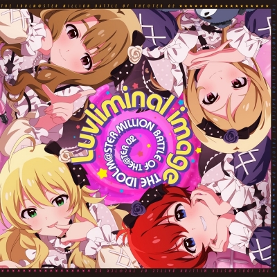 【音楽】THE IDOLM@STER MILLION BATTLE OF THE@TER 02 Luvliminal image