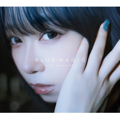 【音楽】小林愛香/BLUE MAGIC【初回限定盤】