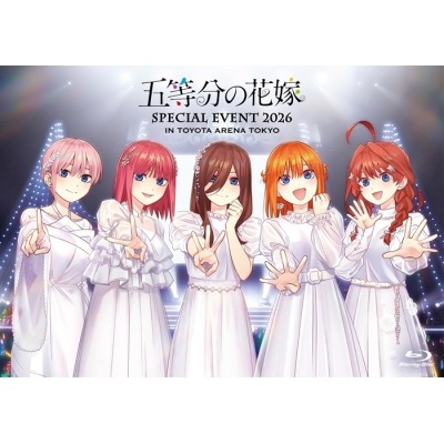 【Blu-ray】イベント 五等分の花嫁 SPECIAL EVENT 2026 in TOYOTA ARENA TOKYO【通常版 Blu-ray】