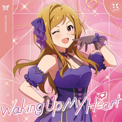 【音楽】THE IDOLM@STER MILLION LIVE! Waking Up My Heart