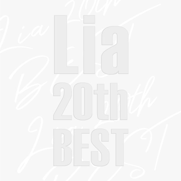 【Blu-ray+アルバム一括購入】Lia 20th Anniversary Special Live 2019+Lia 20th BEST