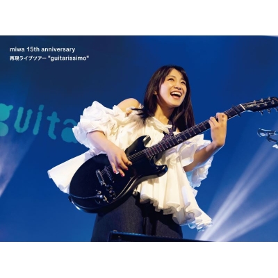 【DVD】miwa 15th anniversary 再現ライブツアー"guitarissimo"