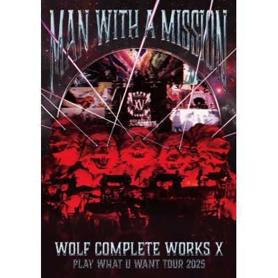 【DVD】MAN WITH A MISSION/Wolf Complete Works X ~MAN WITH A "15th" MISSION PLAY WHAT U WANT TOUR 2025~ 通常盤A