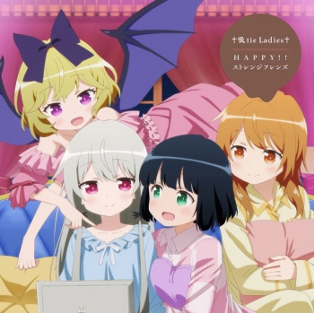 主題歌】TV となりの吸血鬼さん OPED「吸tie Ladies/HAPPY!!ストレンジ 