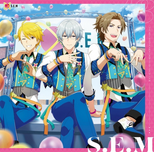 キャラクターソング】THE IDOLM@STER SideM GROWING SIGN@L 13 S.E.M 