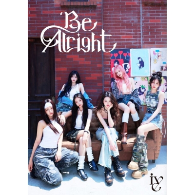 【音楽】IVE/Be Alright 初回生産限定盤I Blu-ray Disc付