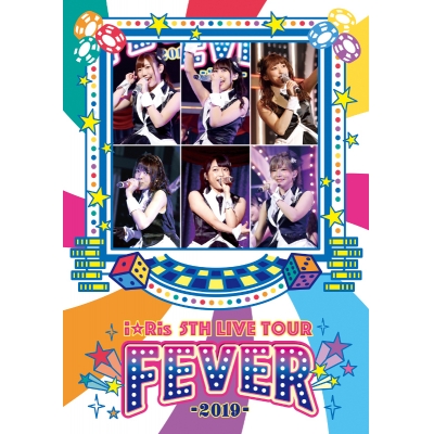 【DVD】i☆Ris/i☆Ris 5th Live Tour 2019 ~FEVER~