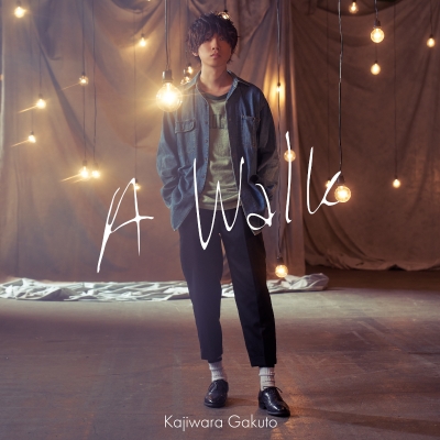 【主題歌】TV ブラッククローバー ED「A Walk」/梶原岳人 通常盤
