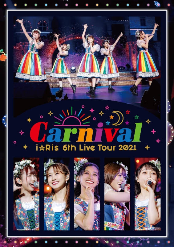 【Blu-ray】i☆Ris/i☆Ris 6th Live Tour 2021 ~Carnival~ 通常版